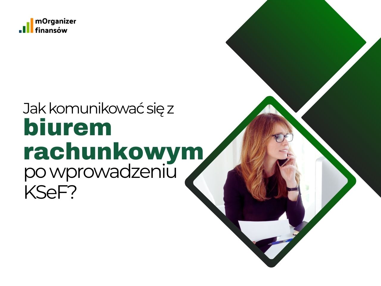 Jak komunikować się z biurem rachunkowym po wprowadzeniu KSeF
