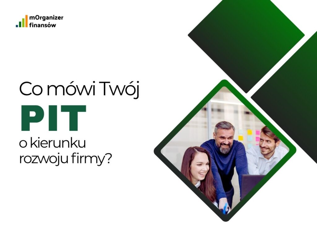 co mówi PIT o kierunku rozwoju firmy?