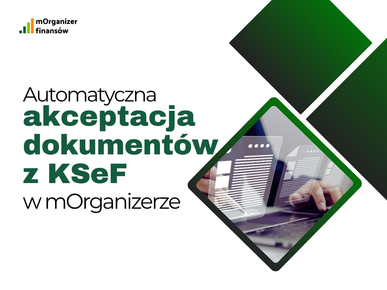 Automatyczna akceptacja dokumentów z KSeF w mOrganizerze finansów